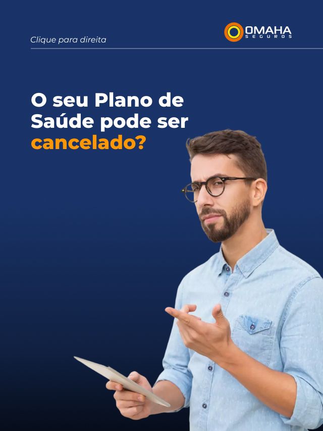 O seu plano de saúde pode ser cancelado? Omaha Explica