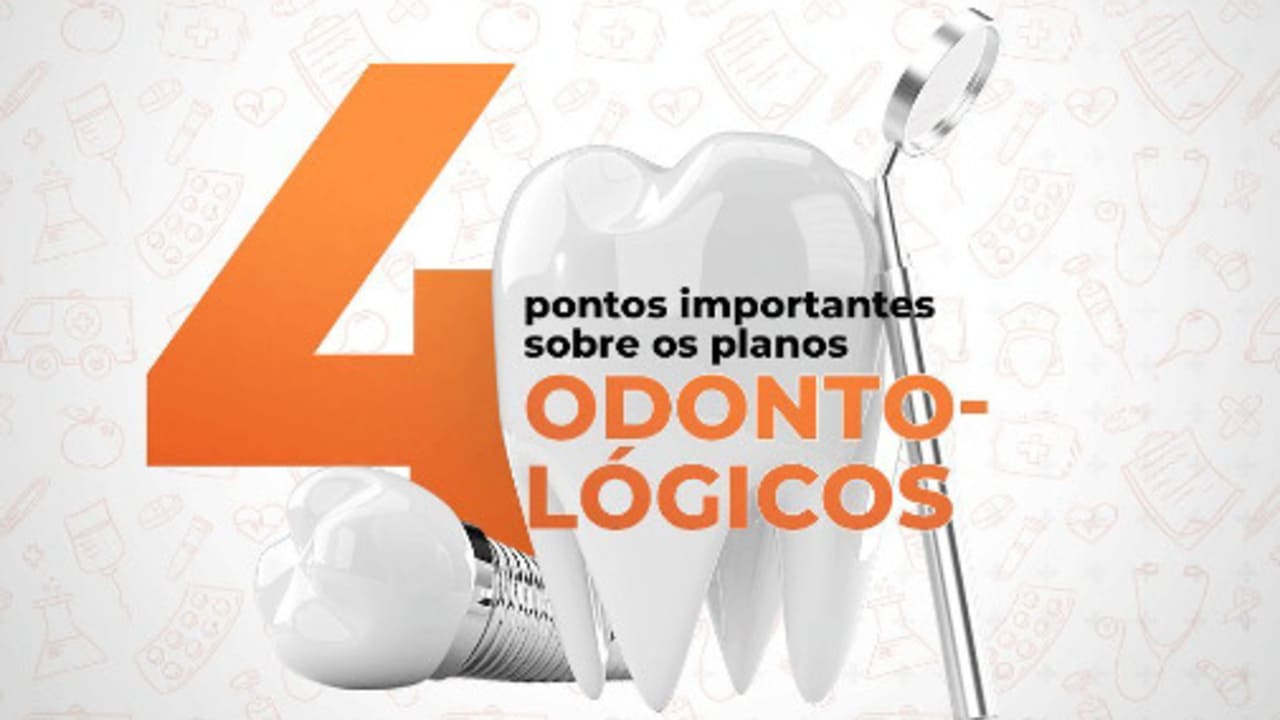 4 pontos importantes sobre os planos odontológicos
