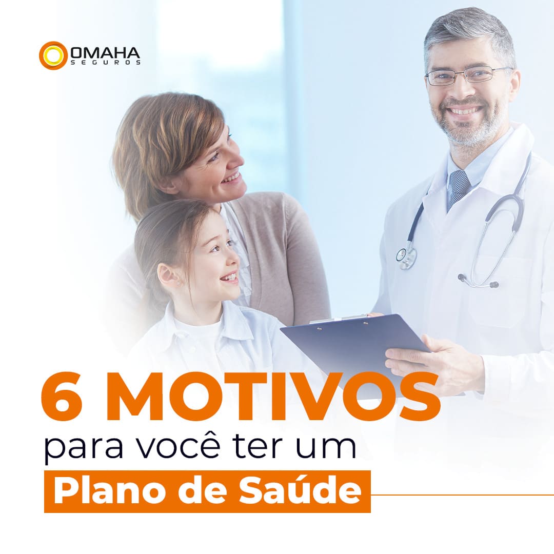 6 motivos para você ter um Plano de Saúde