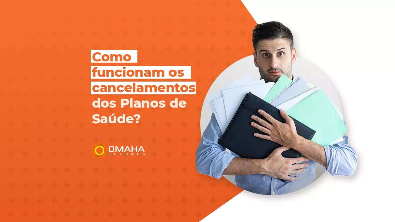 Como funcionam os cancelamentos dos Planos de Saúde