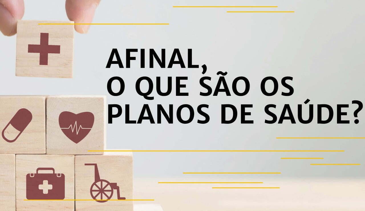 O que é um Plano de Saúde?